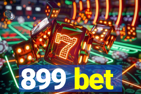 899 bet